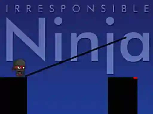 Spil Irresponsible Ninja online