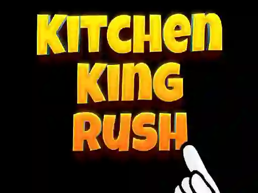 Spil Kitchen King Rush online