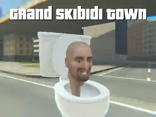 Spil Grand Skibidi Town online