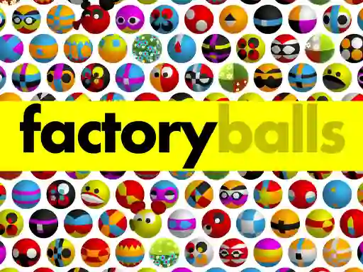 Spil Factory Balls Forever online