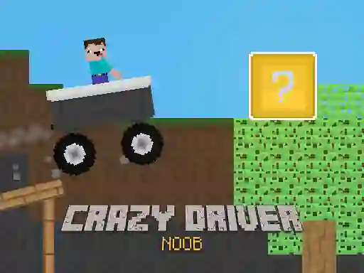 Spil Crazy Driver Noob online