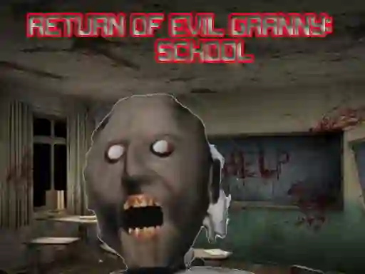 Spil Return Of Evil Granny: The School online
