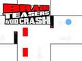 Spil Brain Teasers Undgå Crash  online