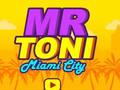 Spil Hr. Toni Miami City online