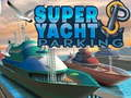 Spil Super Yacht parkering  online