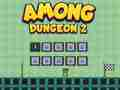 Spil Blandt Dungeon 2 online