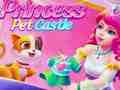 Spil Prinsesse Pet Castle  online