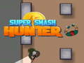 Spil Super Smash Hunter online