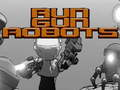 Spil Kør Gun Robots  online