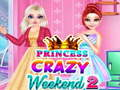 Spil Prinsesse Crazy Weekend 2 online