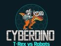 Spil Cyberdino: T-Rex vs robotter online