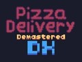 Spil Pizzalevering Demastered Deluxe  online