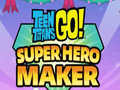 Spil Teen Titans Go Super Hero Maker  online