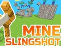 Spil Mine Slingshot online