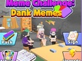 Spil Meme Challenge: Dank Memes online