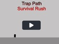 Spil Trap Path Survival Rush online