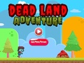 Spil Dead Land Adventure online